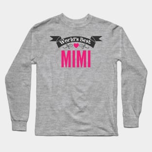 World's Best Mimi Long Sleeve T-Shirt